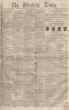 Western Times Saturday 25 May 1850 Page 1