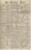 Western Times Saturday 19 October 1850 Page 1