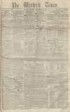 Western Times Saturday 23 November 1850 Page 1