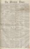 Western Times Saturday 08 November 1851 Page 1