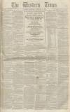 Western Times Saturday 05 February 1853 Page 1