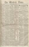 Western Times Saturday 05 March 1853 Page 1