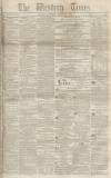 Western Times Saturday 26 March 1853 Page 1