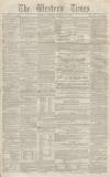 Western Times Saturday 14 January 1854 Page 1
