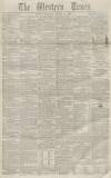 Western Times Saturday 13 January 1855 Page 1