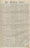 Western Times Saturday 17 November 1855 Page 1