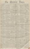 Western Times Saturday 12 January 1856 Page 1