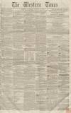 Western Times Saturday 24 January 1857 Page 1