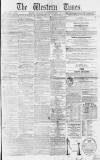 Western Times Saturday 30 January 1858 Page 1
