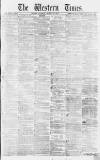 Western Times Saturday 20 March 1858 Page 1