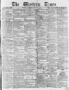 Western Times Saturday 27 March 1858 Page 1