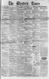 Western Times Saturday 31 July 1858 Page 1