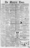 Western Times Saturday 02 October 1858 Page 1