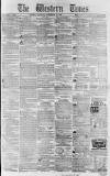 Western Times Saturday 11 December 1858 Page 1