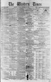 Western Times Saturday 18 December 1858 Page 1