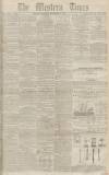 Western Times Saturday 12 November 1859 Page 1