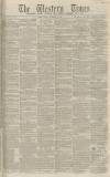 Western Times Friday 18 September 1863 Page 1