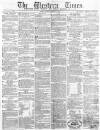 Western Times Friday 12 February 1864 Page 1
