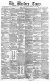 Western Times Friday 15 April 1864 Page 1