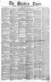 Western Times Friday 17 June 1864 Page 1