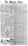Western Times Tuesday 30 August 1864 Page 1