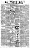 Western Times Tuesday 15 November 1864 Page 1
