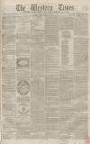 Western Times Tuesday 31 January 1865 Page 1