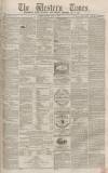 Western Times Tuesday 25 April 1865 Page 1