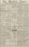 Western Times Tuesday 12 December 1865 Page 1