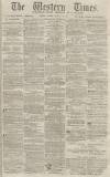 Western Times Tuesday 12 January 1869 Page 1