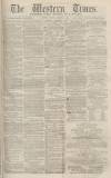Western Times Tuesday 16 March 1869 Page 1