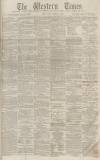 Western Times Friday 31 December 1869 Page 1