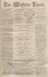 Western Times Wednesday 05 January 1870 Page 1