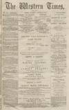 Western Times Thursday 06 January 1870 Page 1
