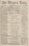 Western Times Thursday 13 January 1870 Page 1