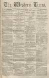 Western Times Monday 31 January 1870 Page 1