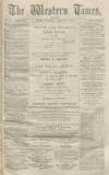 Western Times Wednesday 09 February 1870 Page 1