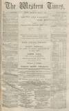 Western Times Wednesday 09 March 1870 Page 1