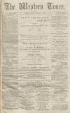 Western Times Monday 21 March 1870 Page 1