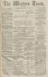 Western Times Monday 11 April 1870 Page 1