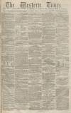 Western Times Tuesday 19 July 1870 Page 1