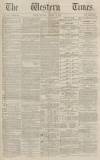 Western Times Saturday 14 January 1871 Page 1