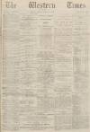 Western Times Monday 16 January 1871 Page 1