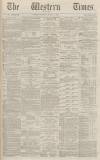 Western Times Thursday 02 March 1871 Page 1