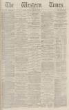 Western Times Saturday 04 March 1871 Page 1