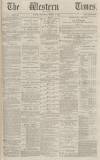 Western Times Wednesday 08 March 1871 Page 1