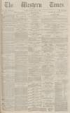 Western Times Monday 03 April 1871 Page 1