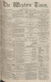 Western Times Thursday 27 June 1872 Page 1