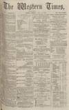 Western Times Monday 22 July 1872 Page 1