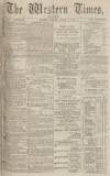 Western Times Monday 05 August 1872 Page 1